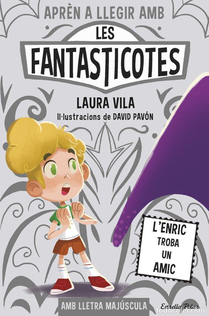 Libros: APREN A LLEGIR AMB LES FANTASTICOTES 11 LENRIC TROBA UN AM - VILA, LAURA