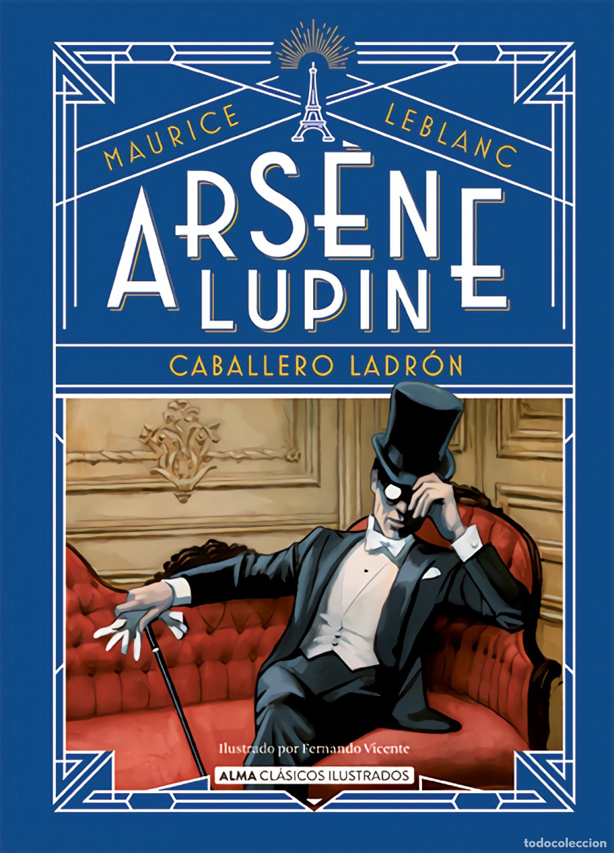 Livros: ARS&Egrave;NE LUPIN, CABALLERO LADR&Oacute;N - Leblanc, Maurice