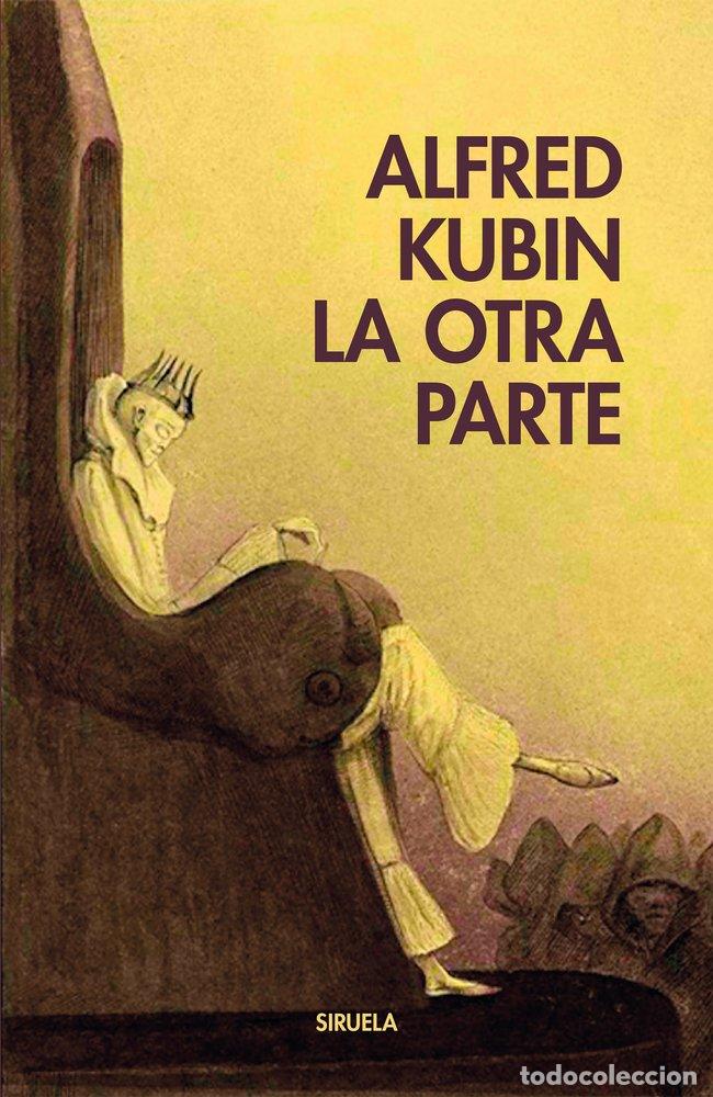 Livros: LA OTRA PARTE - KUBIN, ALFRED
