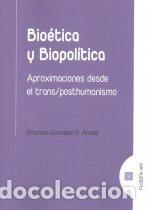 Livros: BIOETICA Y BIOPOLITICA - GONZALEZ R ARNAIZ, GRACIANO