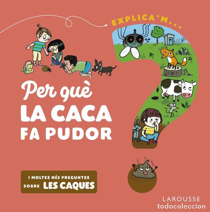Livros: PER QUE LA CACA FA PUDOR - KECIR-LEPETIT, EMMANUELLE