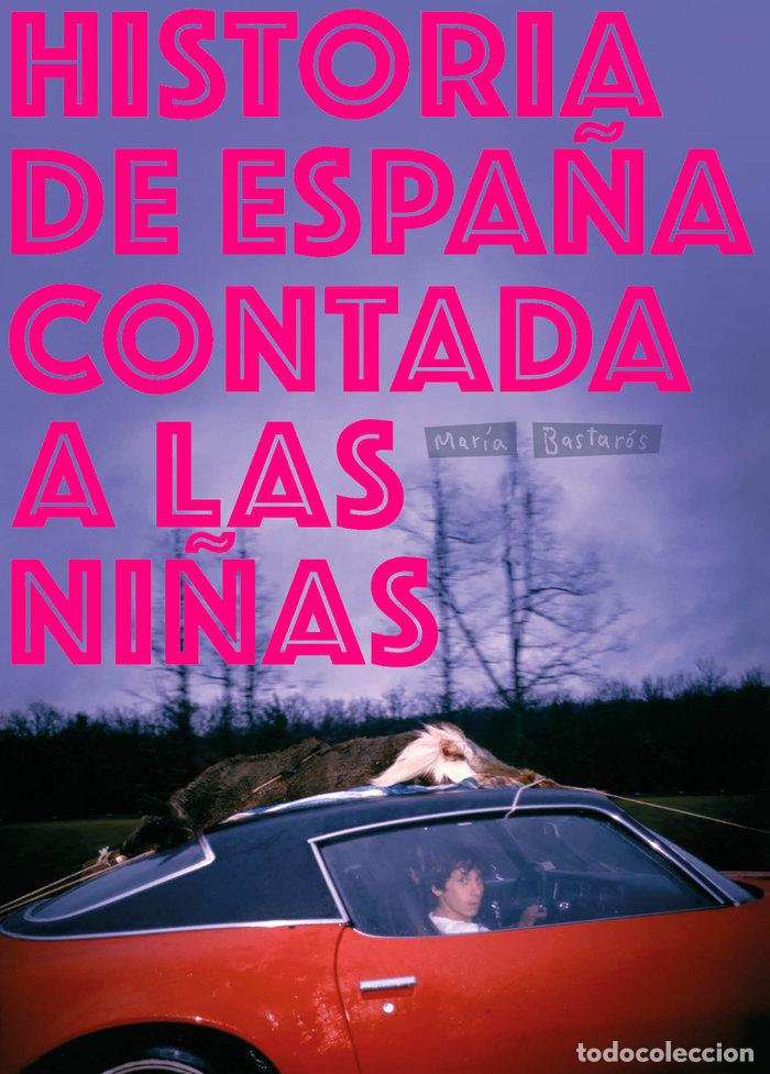 Livros: HISTORIA DE ESPA&Ntilde;A CONTADA A LAS NI&Ntilde;AS - BASTAROS, MARIA