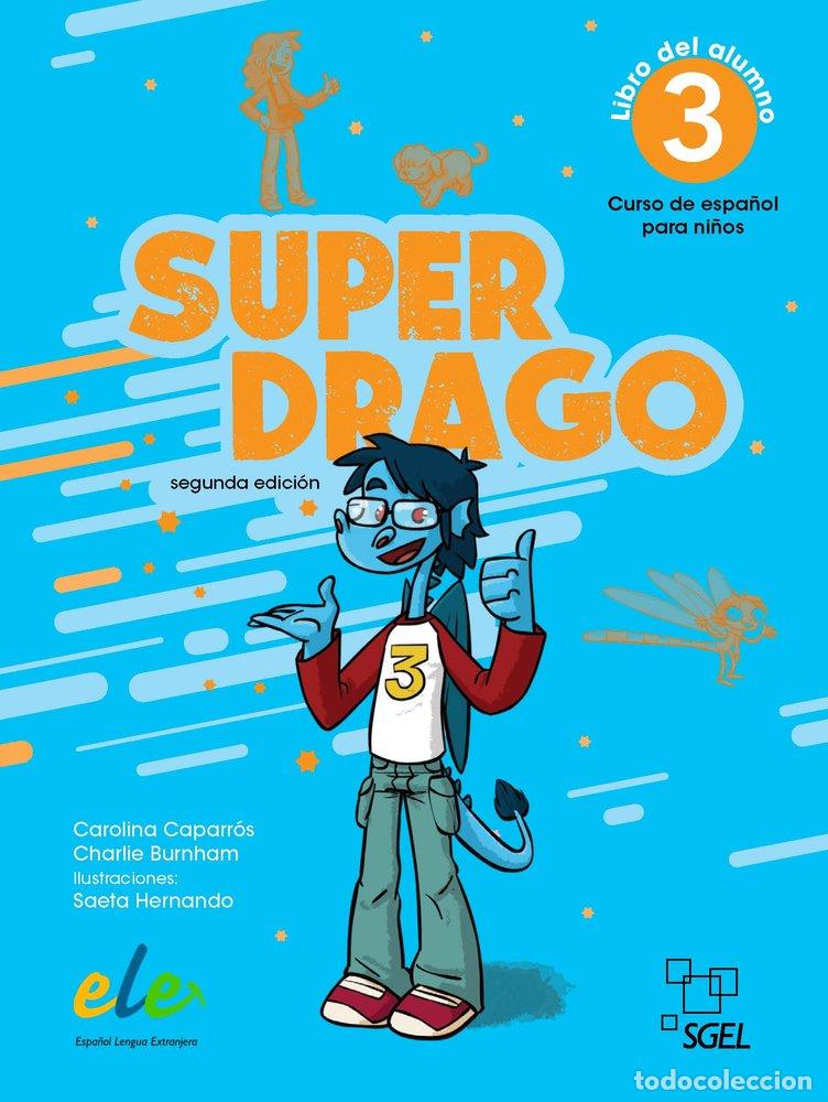 Livros: SUPERDRAGO 3 ALUMNO - TORRES CAPARROS, CAROLINA