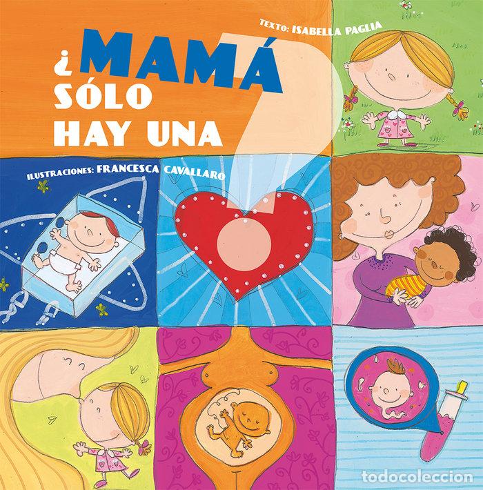 Livros: MAMA SOLO HAY UNA - PAGLIA, ISABELLA