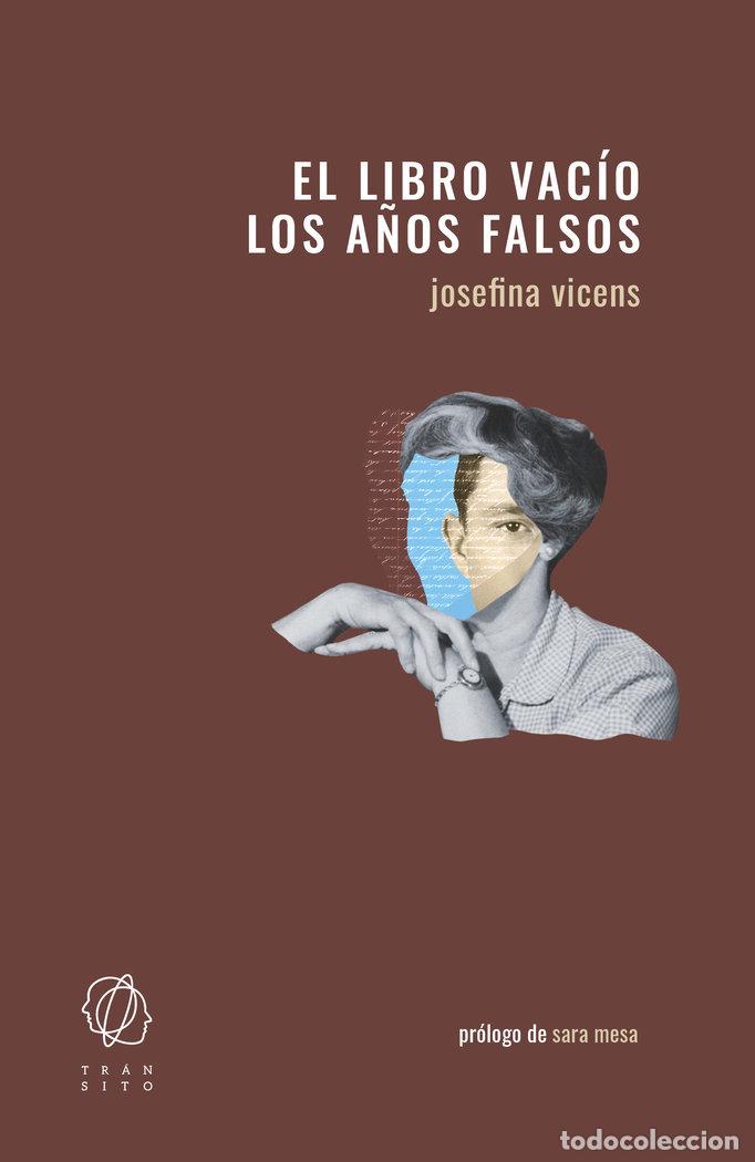 Libri: EL LIBRO VACIO LOS A&Ntilde;OS FALSOS - VICENS, JOSEFINA