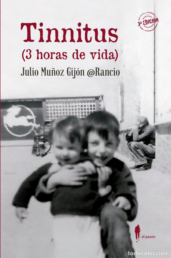Libri: TINNITUS 3 HORAS DE VIDA - MU&Ntilde;OZ GIJON, JULIO