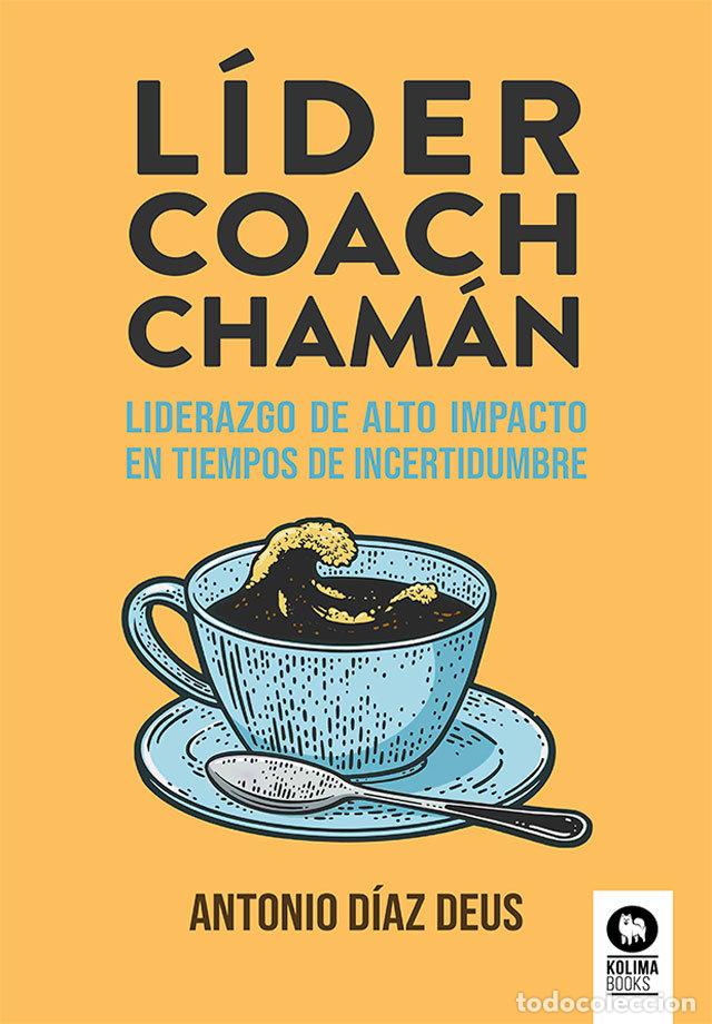 Libri: LIDER COACH CHAMAN - DIAZ-DEUS, ANTONIO