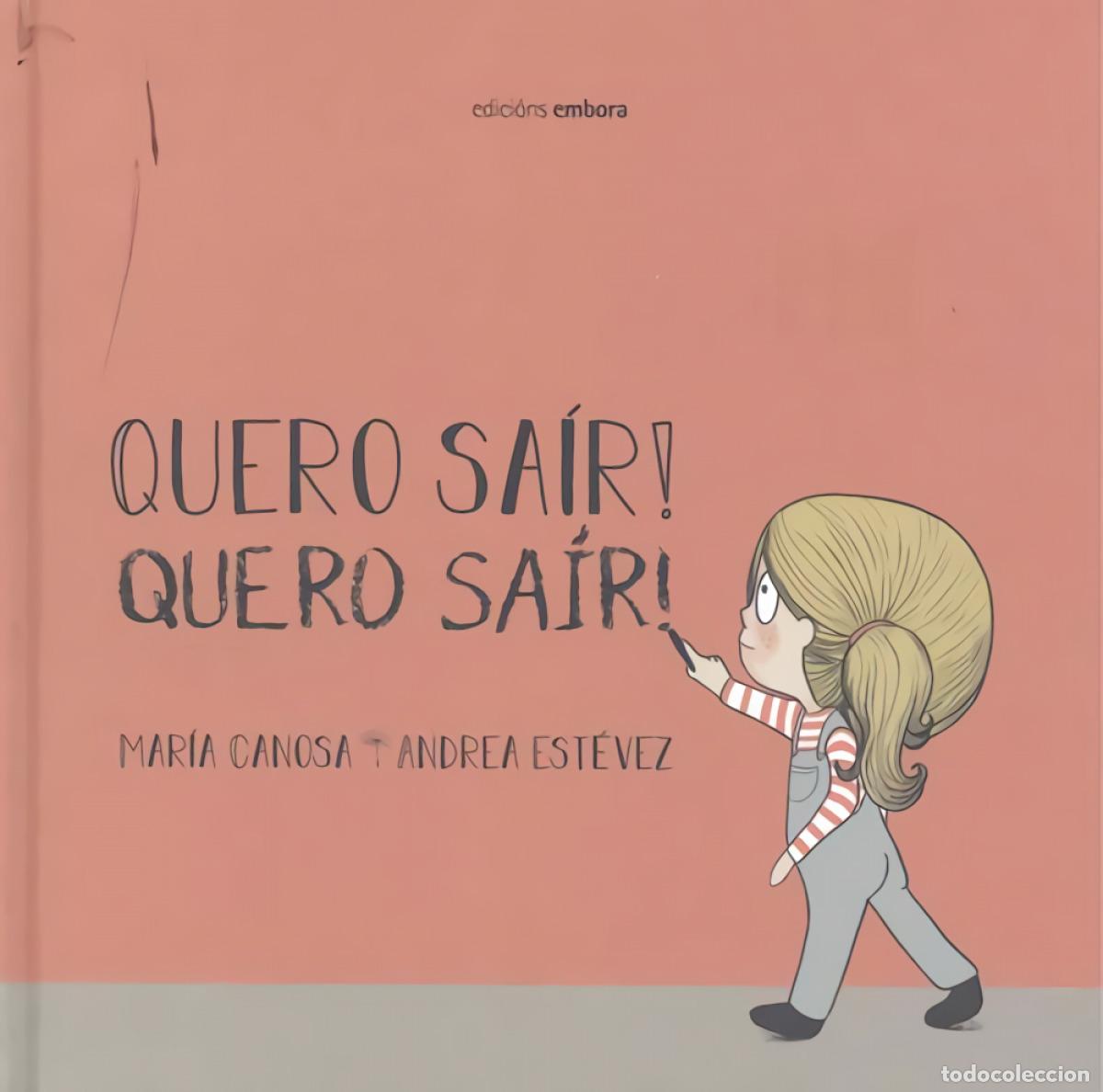 Libri: QUERO SAIR ! QUERO SAIR ! - MAR&Iacute;A CANOSA