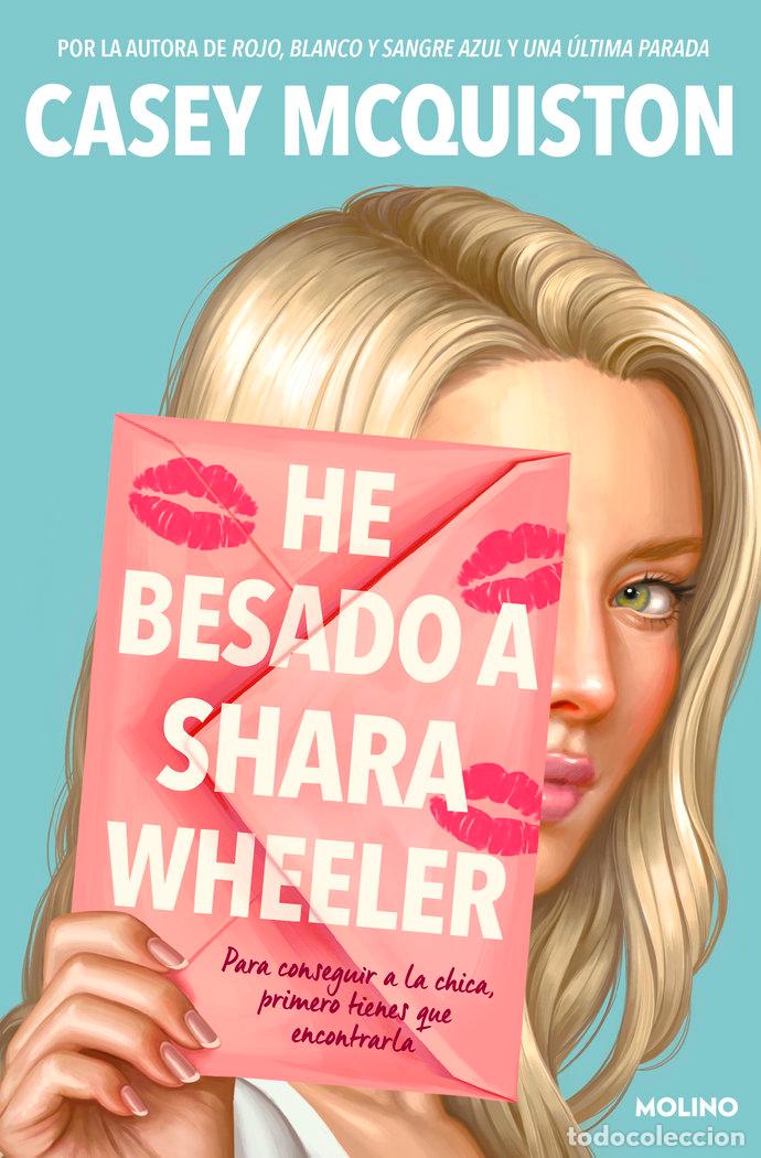 books: HE BESADO A SHARA WHEELER - MCQUISTON, CASEY