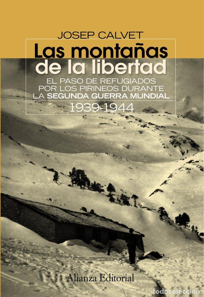 books: MONTA&Ntilde;AS DE LA LIBERTAD,LAS - CALVET, J.