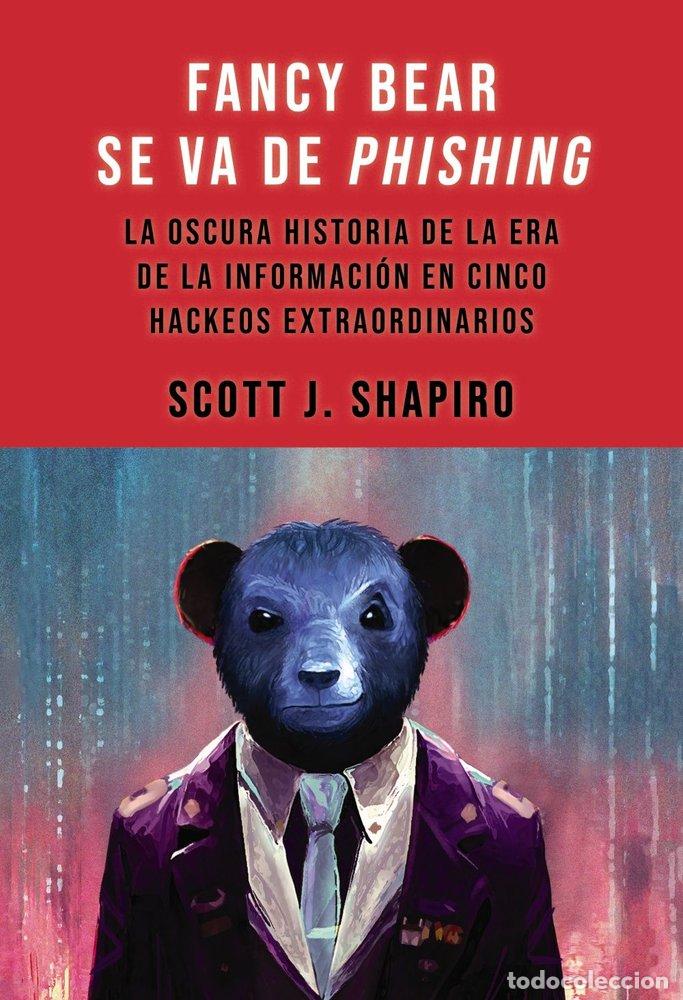 books: FANCY BEAR SE VA DE PHISHING - SHAPIRO, SCOTT J.