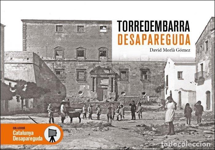 Libri: TORREDEMBARRA DESAPAREGUDA - DAVID MORLA GOMEZ