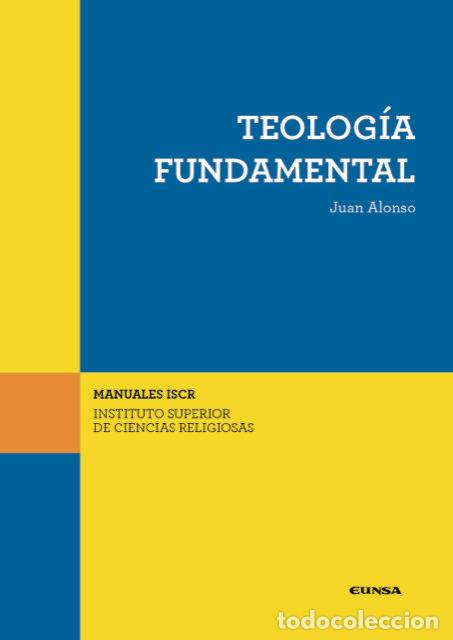 Libri: TEOLOGIA FUNDAMENTAL - ALONSO GARCIA, JUAN