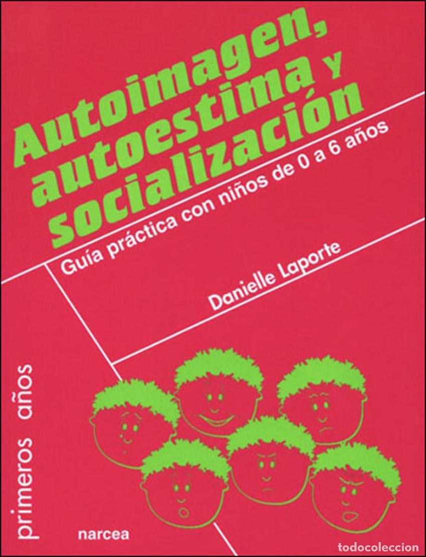 Livres: AUTOIMAGEN,AUTOESTIMA Y SOCIALIZACION - Laporte, Danielle