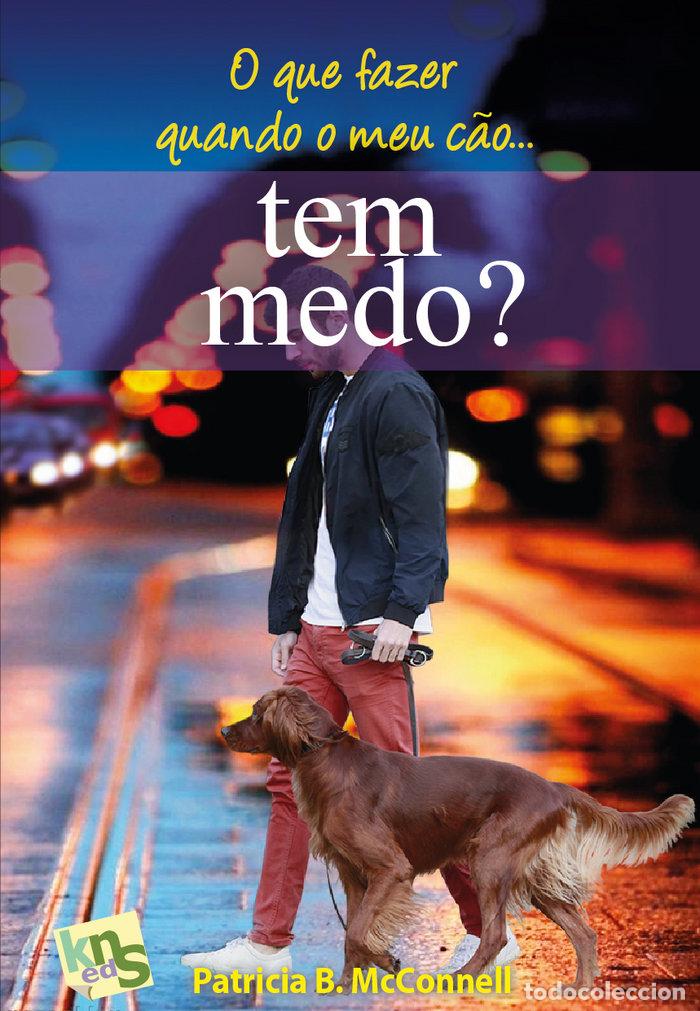Livres: O QUE FAZER QUANDO O MEU C&Ccedil;O... TEM MEDO? - MCCONNELL, PATRICIA