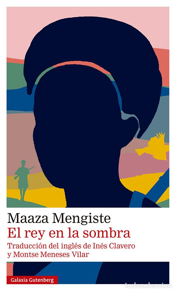 Livres: EL REY EN LA SOMBRA - MENGISTE, MAAZA