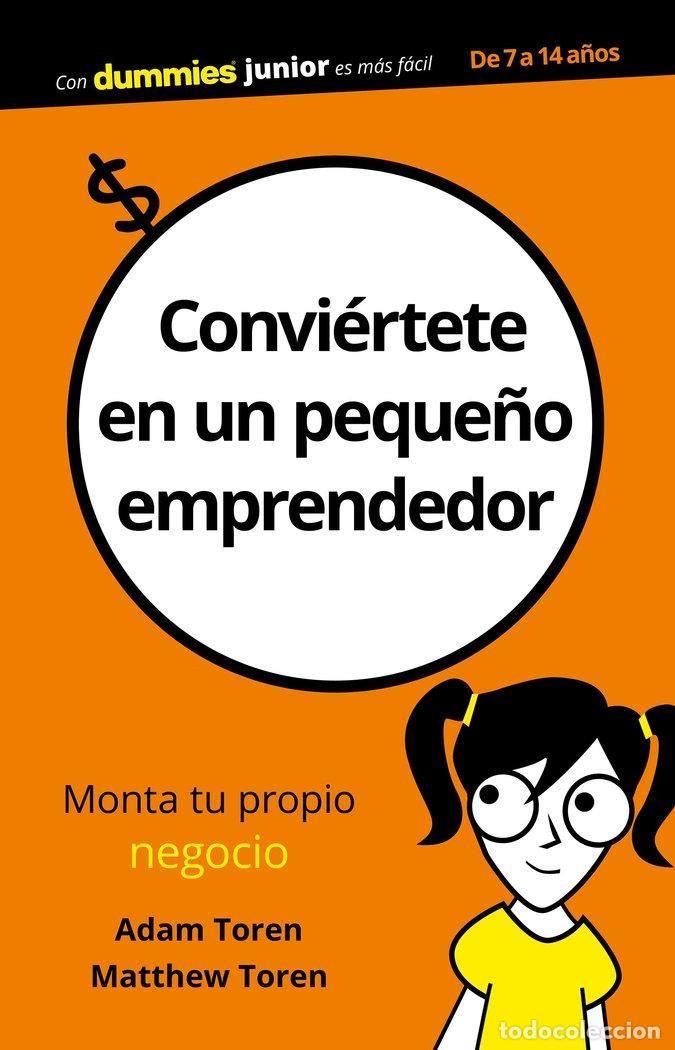 Livros: CONVIERTETE EN UN PEQUE&Ntilde;O EMPRENDEDOR - TOREN, ADAM
