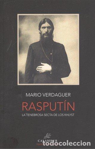 Livros: RASPUTIN LA TENEBROSA SECTA DE LOS KHLYST - VERDAGUER, MARIO
