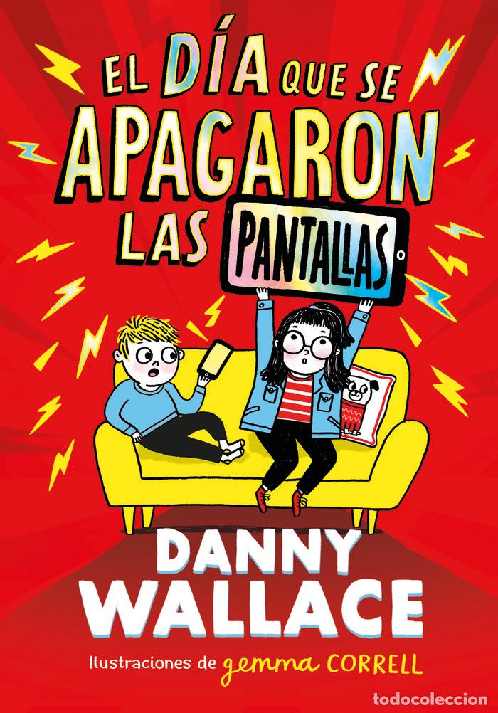 B&uuml;cher: EL DIA QUE SE APAGARON LAS PANTALLAS - WALLACE, DANNY