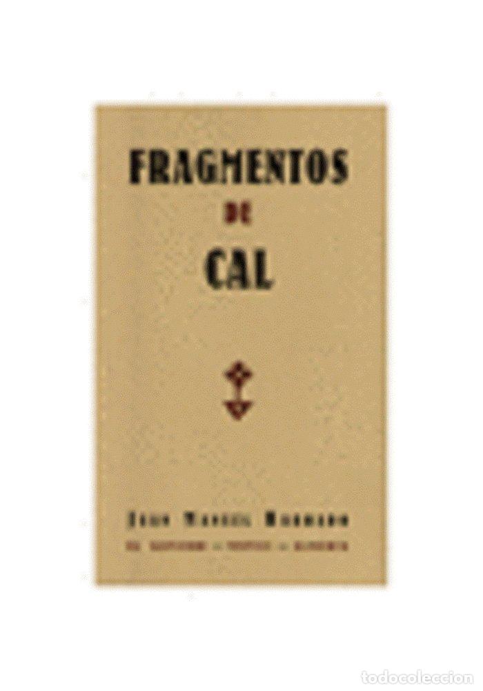 B&uuml;cher: FRAGMENTOS DE CAL - BARRADO, JUAN MANUEL