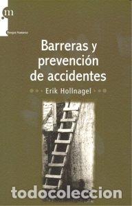 Libros: BARRERAS Y PREVENCION DE ACCIDENTES - HOLLNAGEL, ERIK