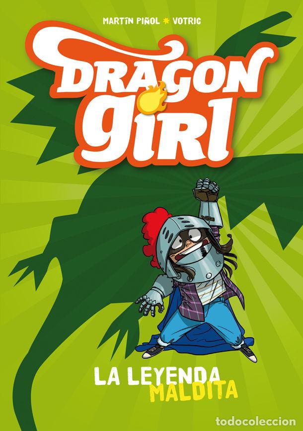 Libros: DRAGON GIRL 1 LA LEYENDA MALDITA - PI&Ntilde;OL, MARTIN