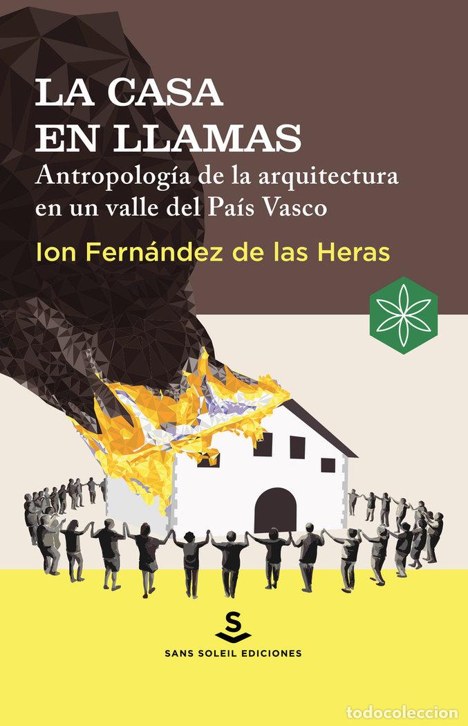 Libri: CASA EN LLAMAS,LA - FERNANDEZ DE LAS HERAS, ION