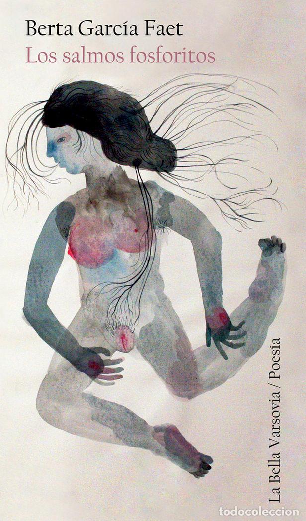 Libri: SALMOS FOSFORITOS,LOS - GARCIA FAET, BERTA