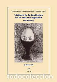 Livres: VISIONES DE LO FANTASTICO EN LA CULTURA ESPA&Ntilde;OLA II - ROAS, DAVID