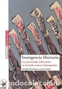 Livres: INSURGENCIA LIBERTARIA - GURUCHARRI, SALVADOR