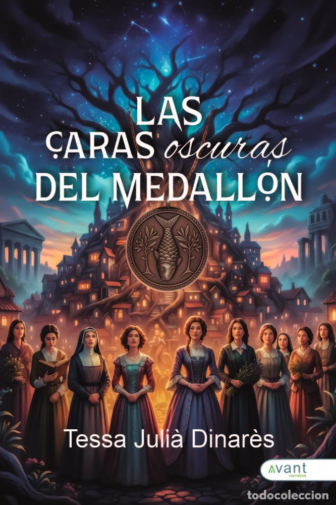 Livres: LAS CARAS OSCURAS DEL MEDALLON - JULIA DINARES, TESSA
