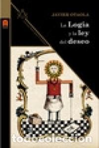 Livres: LOGIA Y LA LEY DEL DESEO,LA - OTAOLA, JAVIER