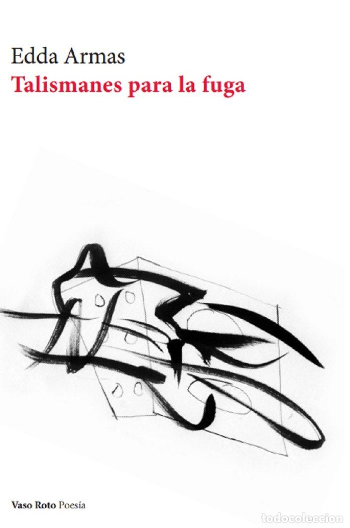 Livros: TALISMANES PARA LA FUGA - ARMAS, EDDA