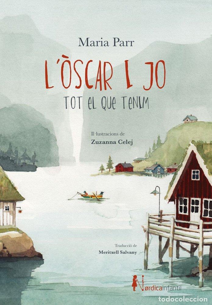 Livros: L'&Ograve;SCAR I JO TOT EL QUE TENIM - PARR, MARIA