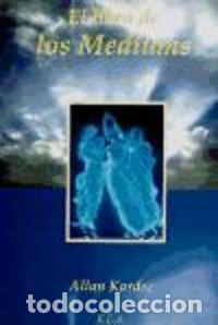 Libros: LIBRO DE LOS MEDIUMS,EL - KARDEC, ALLAN