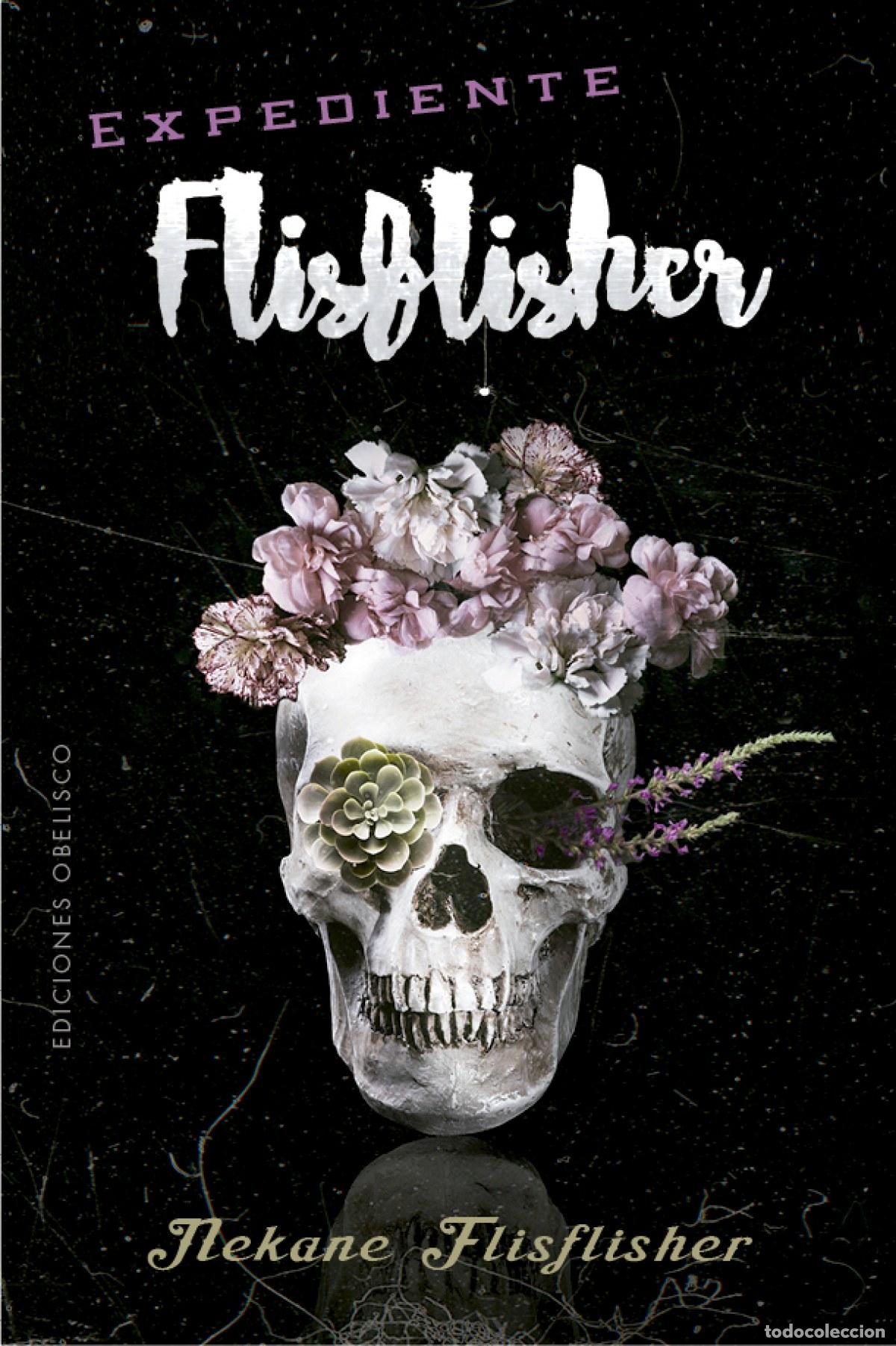 Libros: EXPEDIENTE FLISFLISHER - Flisflisher, Nekane