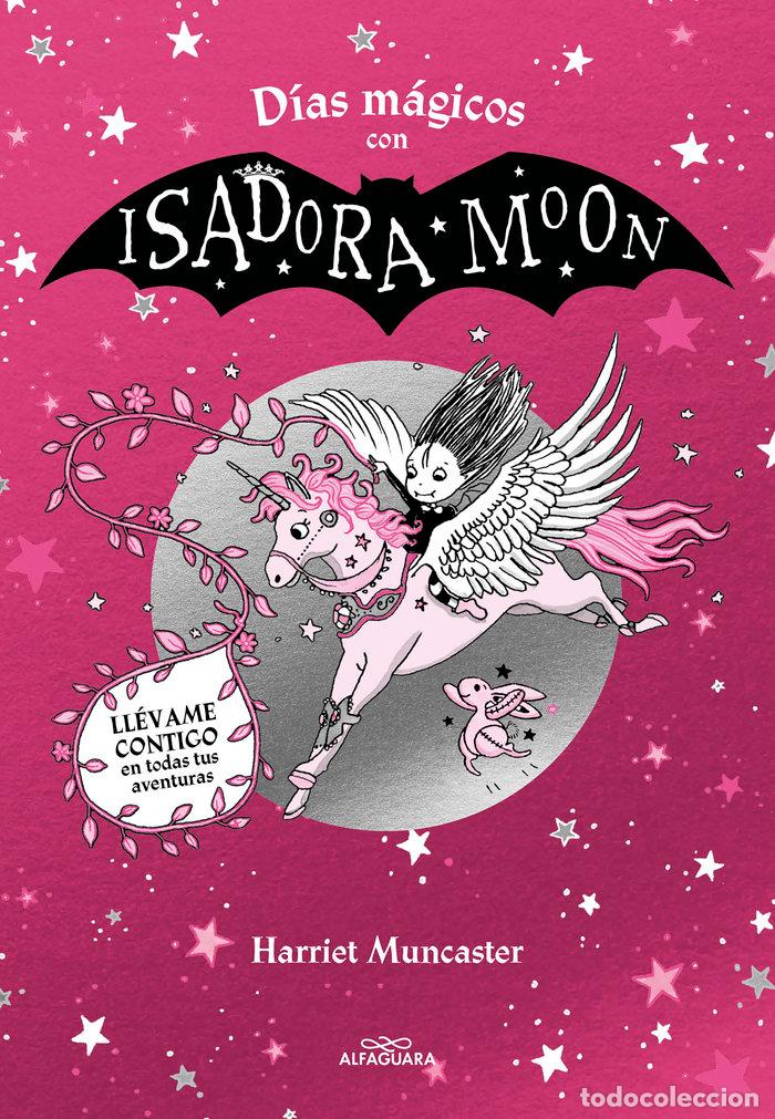 Libros: DIAS MAGICOS CON ISADORA MOON - HARRIET MUNCASTER