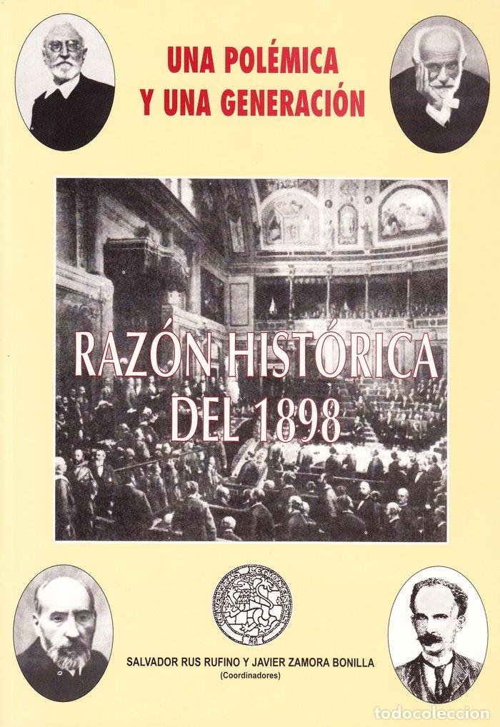 Libros: UNA POLEMICA Y UNA GENERACION RAZON HISTOR - .