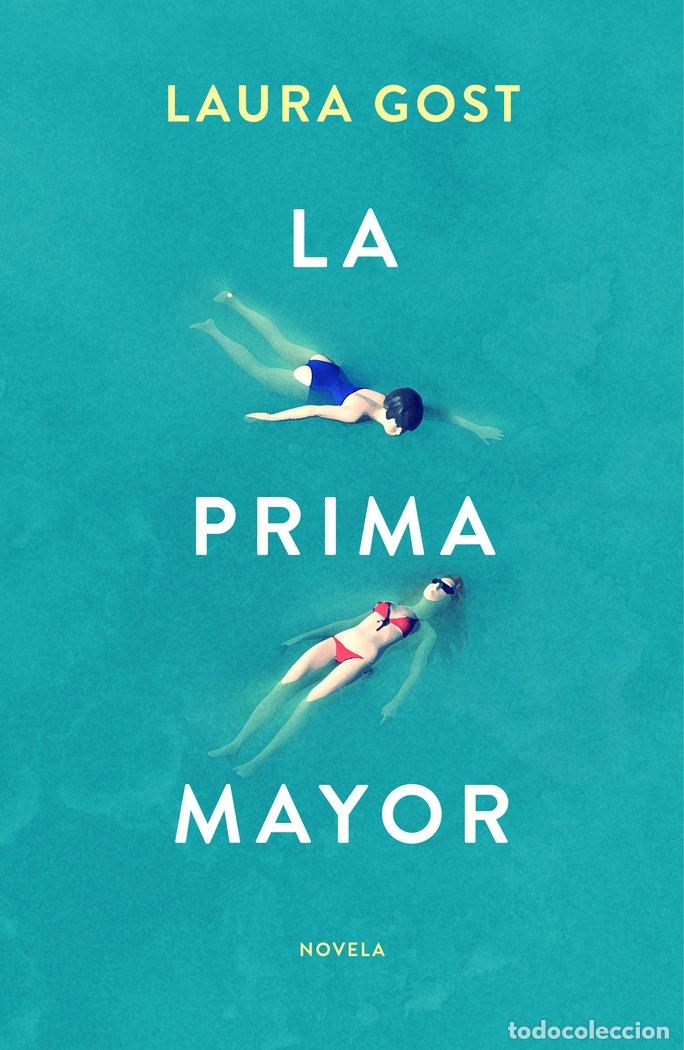 Libros: LA PRIMA MAYOR - LAURA GOST