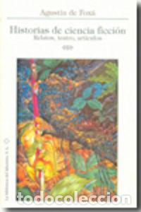 Libri: HISTORIAS DE CIENCIA FICCION - FOXA Y TORROBA, AGUSTIN DE