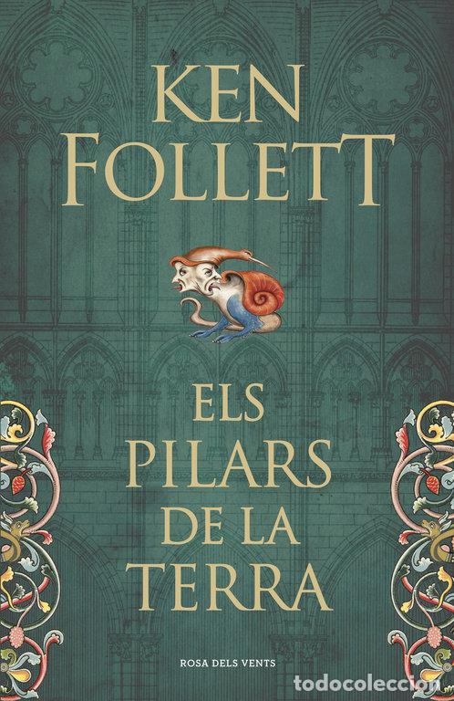 Libri: ELS PILARS DE LA TERRA (SAGA ELS PILARS DE LA TERRA 1) - FOLLETT, KEN