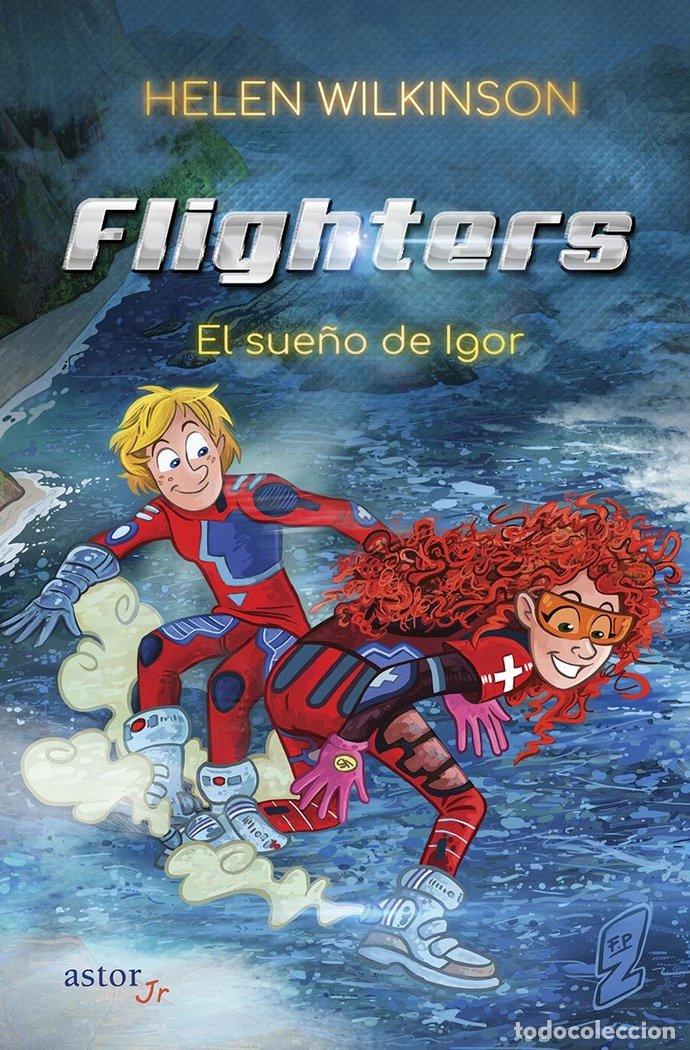 Libri: FLIGHTERS EL SUE&Ntilde;O DE IGO - WILKINSON, HELEN
