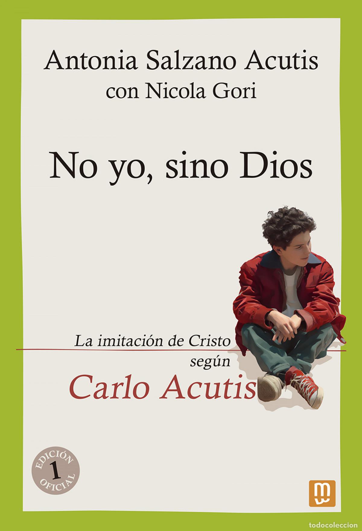 Libri: NO YO, SINO DIOS - Salzano Acutis, Antonia
