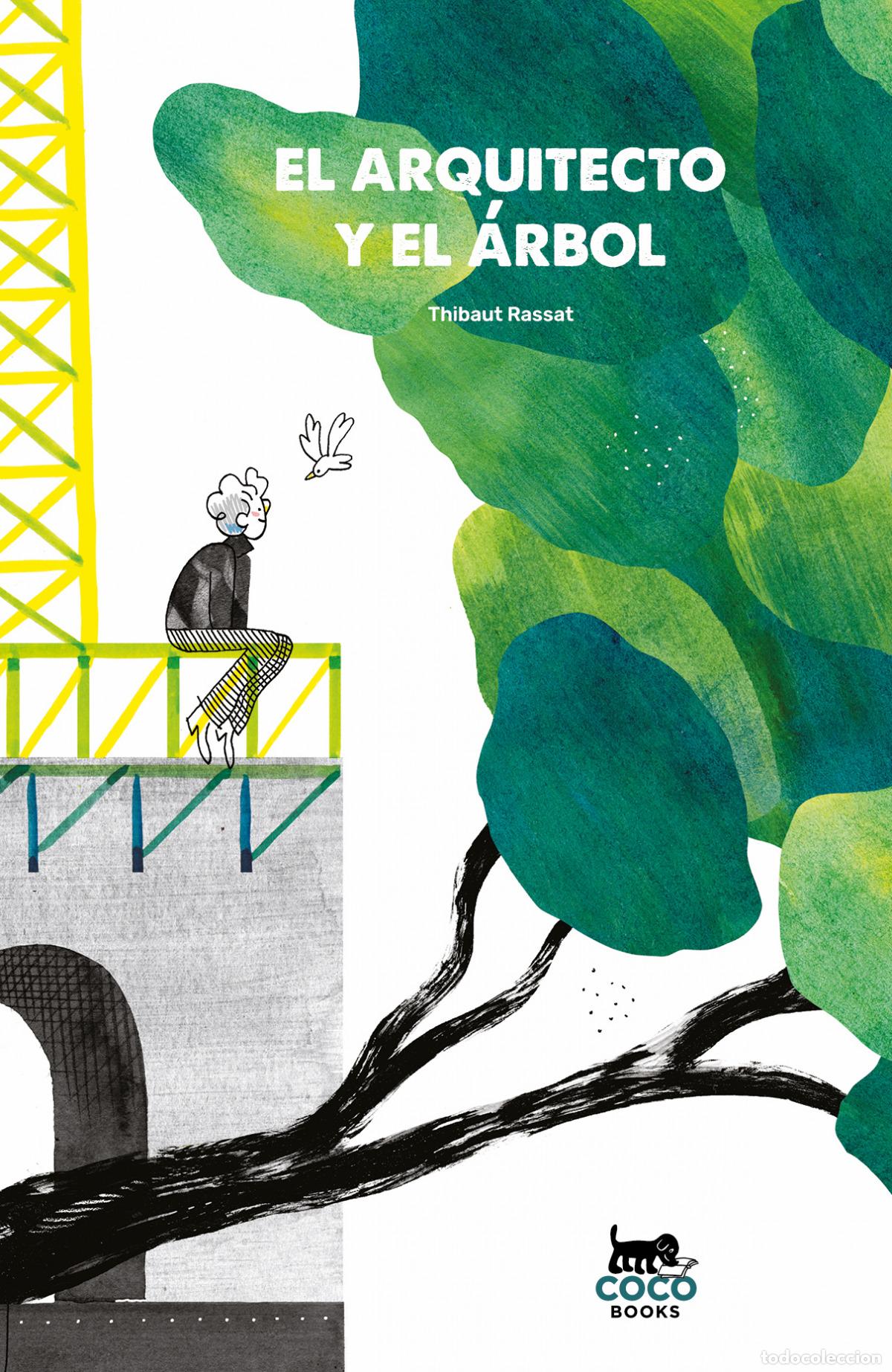 Libri: EL ARQUITECTO Y EL &Aacute;RBOL - Rassat, Thibaut