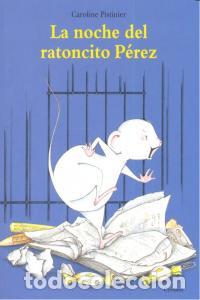 Libri: NOCHE DEL RATONCITO PEREZ,LA - PISTINIER, CAROLINE