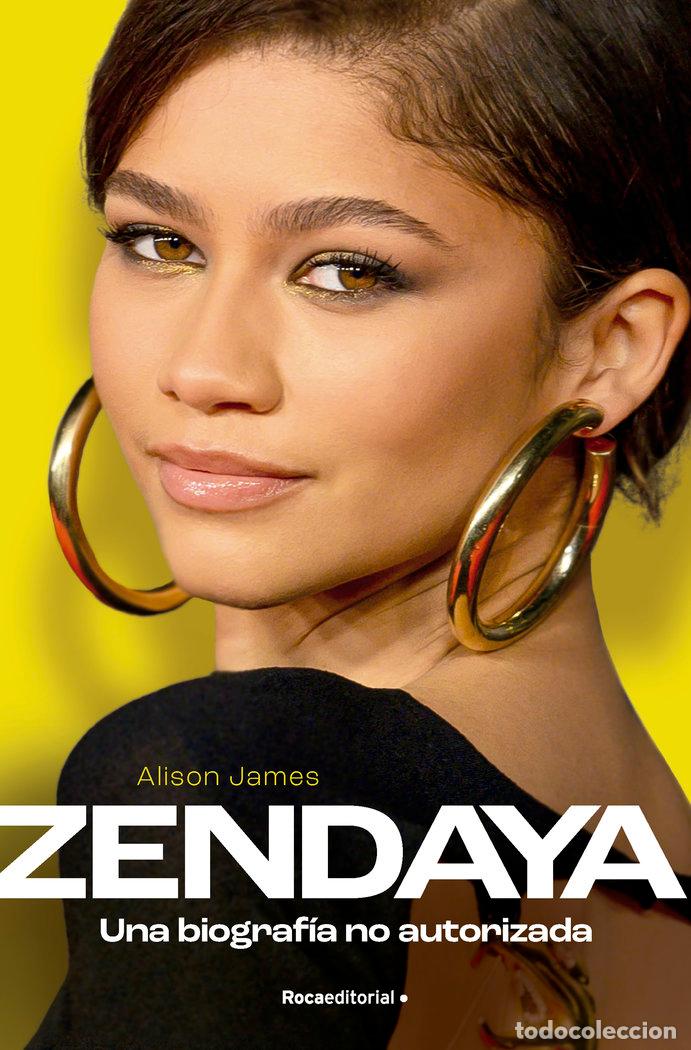Libros: ZENDAYA BIOGRAFIA NO AUTORIZADA - JAMES ALISON