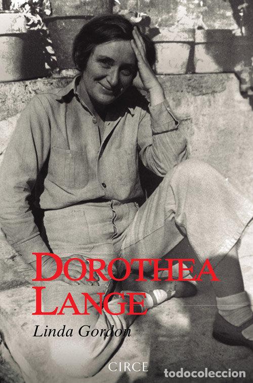 Libros: DOROTEA LANGE - GORDON, LINDA