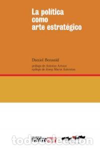 Libros: POLITICA COMO ARTE ESTRATEGICO,LA - BENSAID, DANIEL
