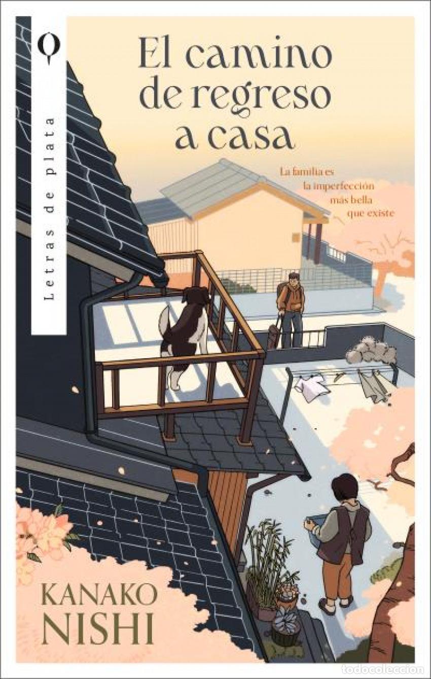 Livres: EL CAMINO DE REGRESO A CASA - Nishi, Kanako