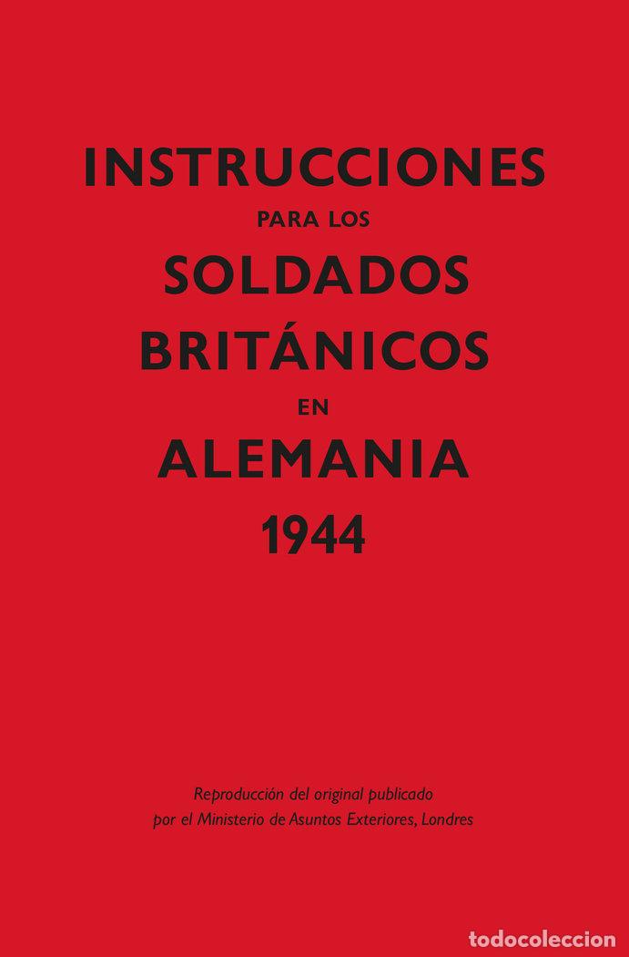 books: INSTRUCCIONES PARA LOS SOLDADOS BRITANICOS EN ALEMANIA, 1944 - MINISTERIO DE ASUNTOS EXTERIORES